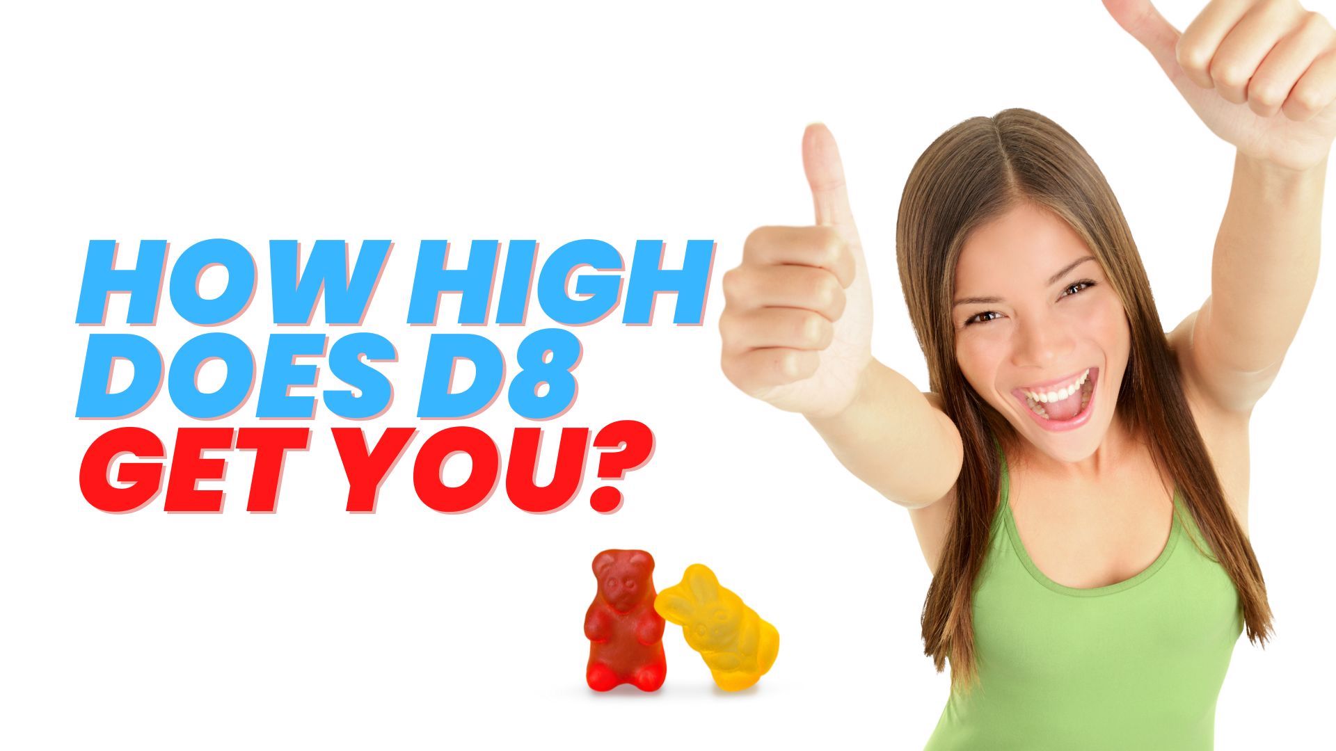 how high does delta 8 get you