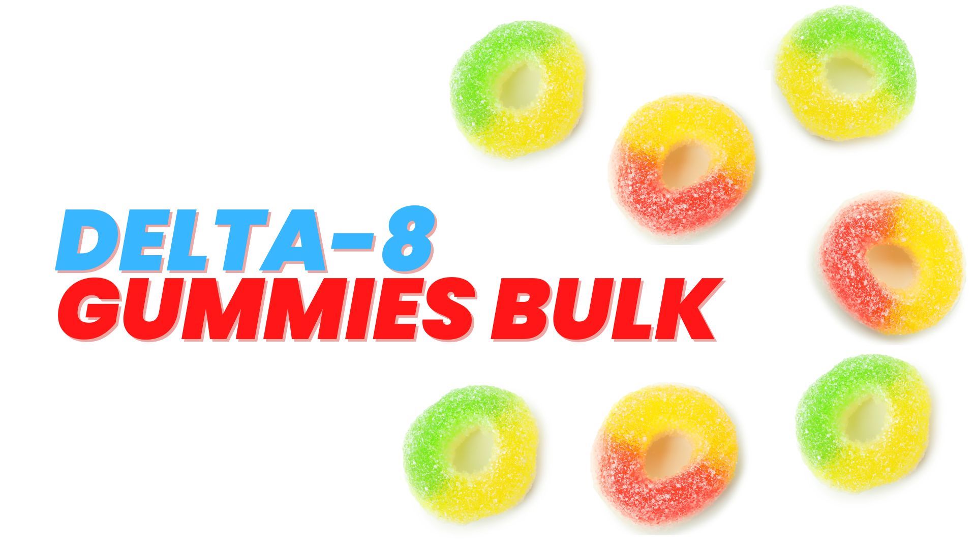 delta 8 gummies bulk