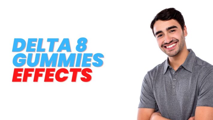 Read more about the article What to Know About Delta 8 Gummies Effects