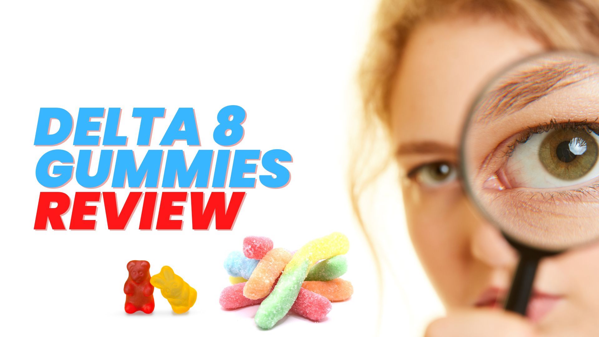 delta 8 gummies review