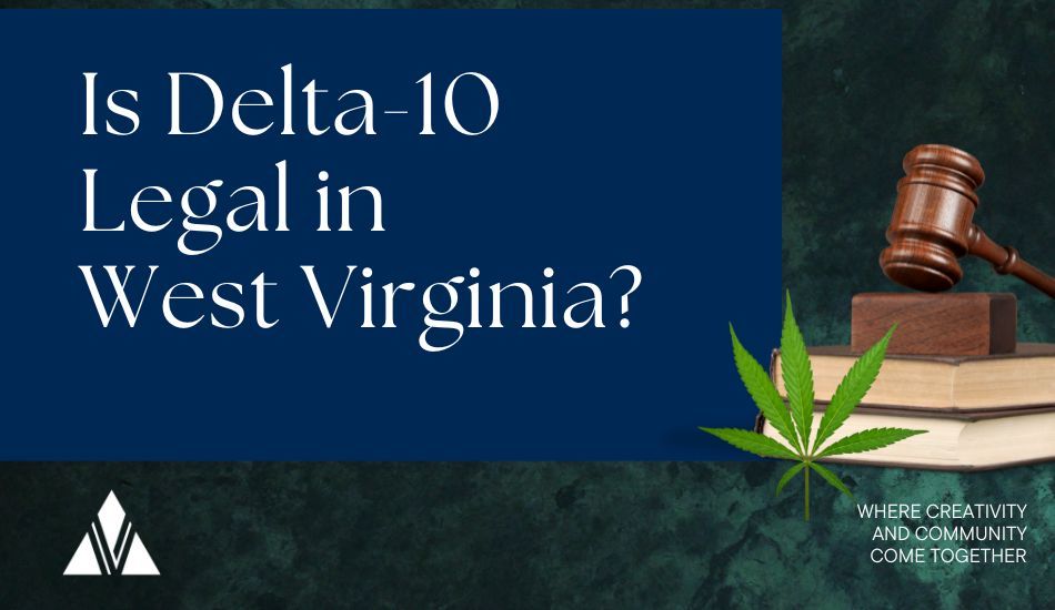 is delta 10 legal in wv